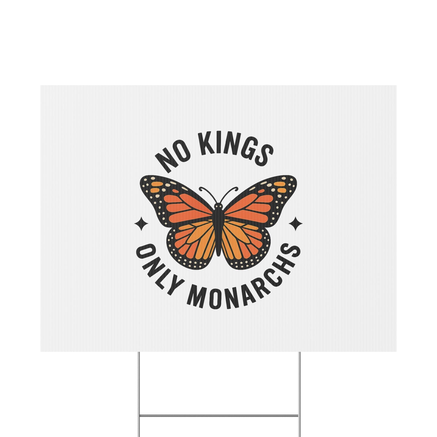 White No Kings Only Monarchs Yard Sign, No Kings Since 1776, Holiday Decoration, Lawn Decor for July 4th, Independence Day Sign, Political Statement Sign