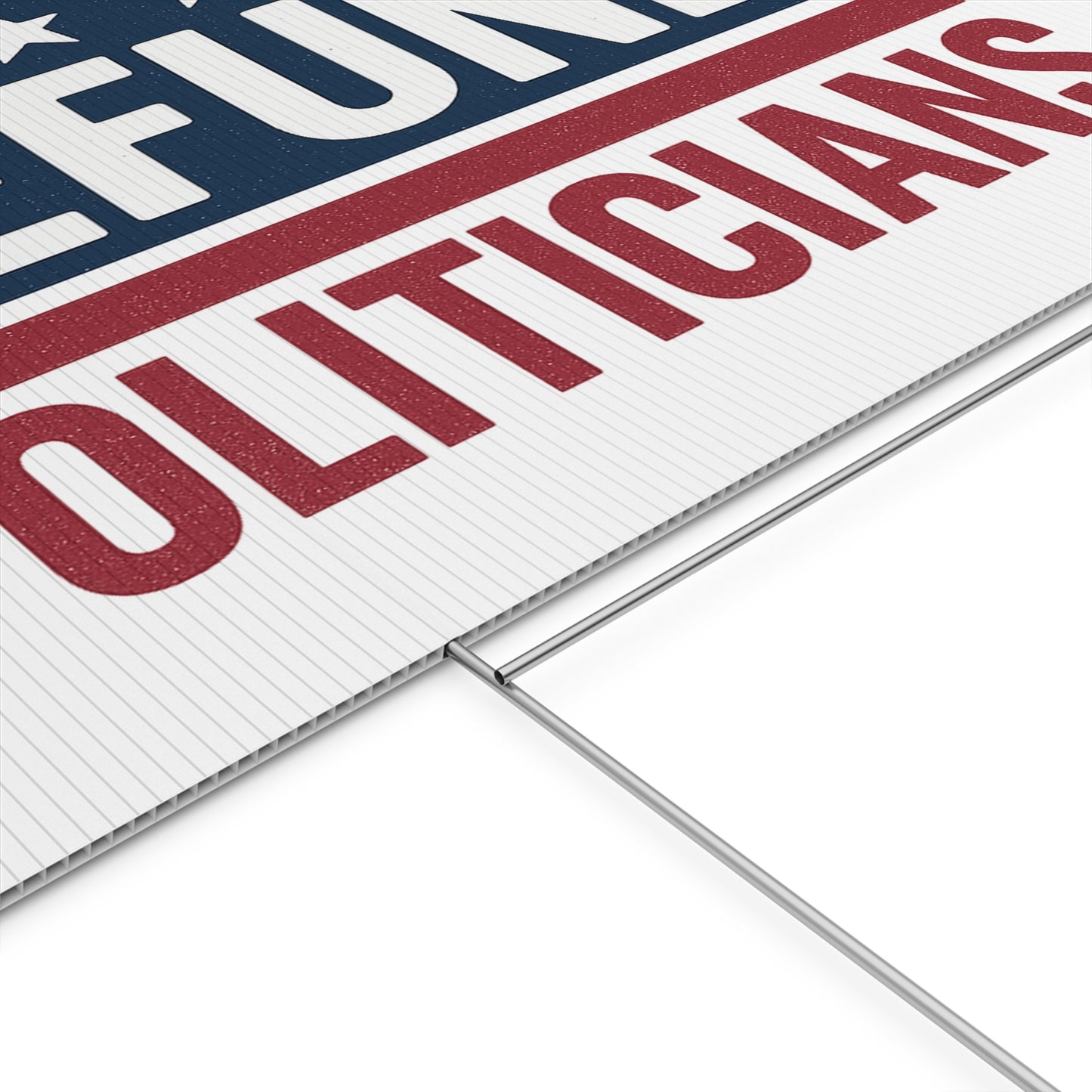 White Defund Politicians yard sign