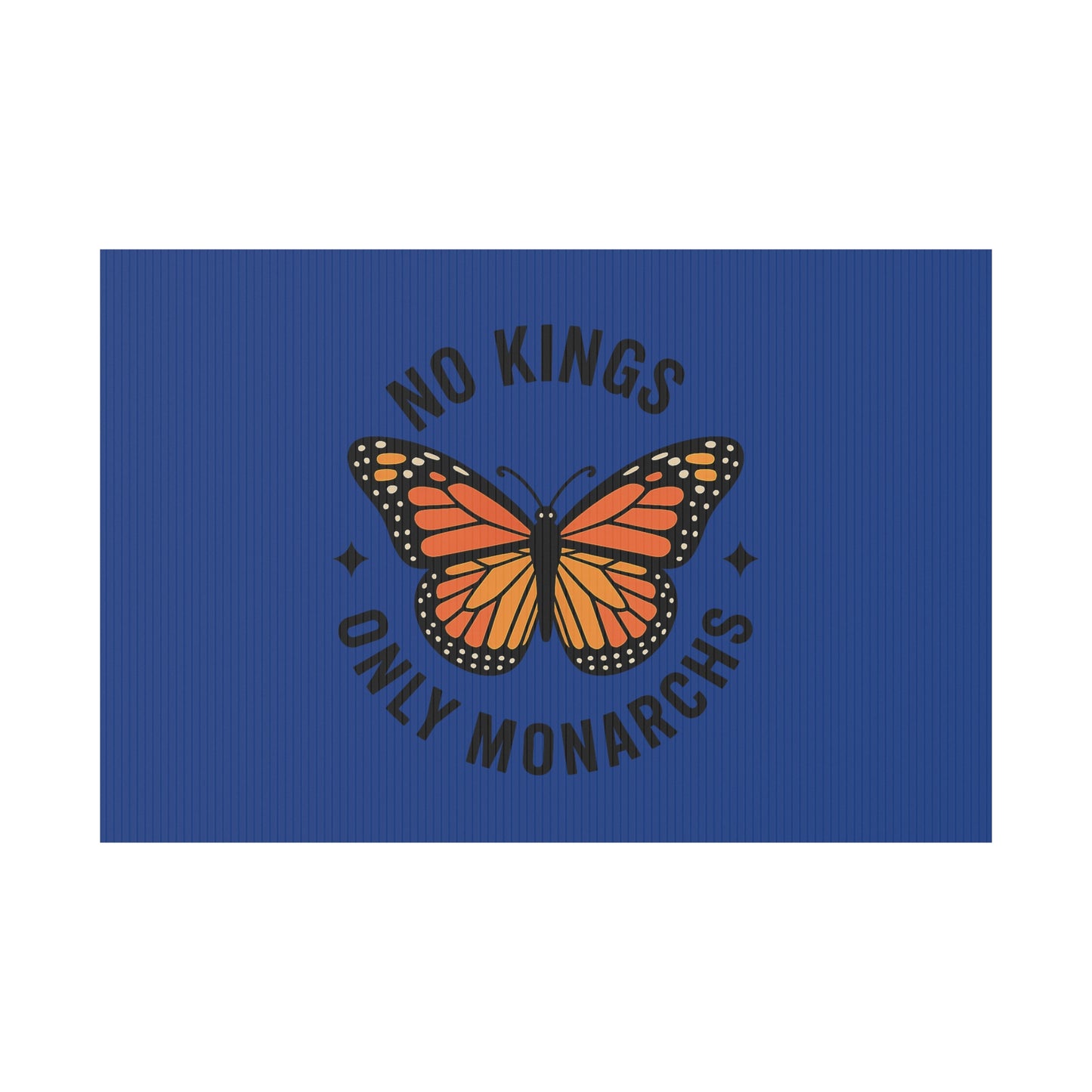 Dark Blue No Kings Only Monarchs Yard Sign, No Kings Since 1776, Holiday Decoration, Lawn Decor for July 4th, Independence Day Sign, Political Statement Sign