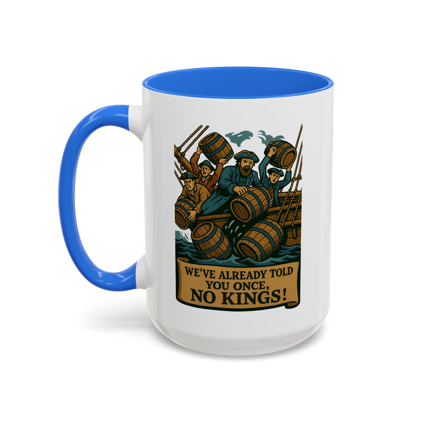 We’ve Already Told You - Coffee Mugs