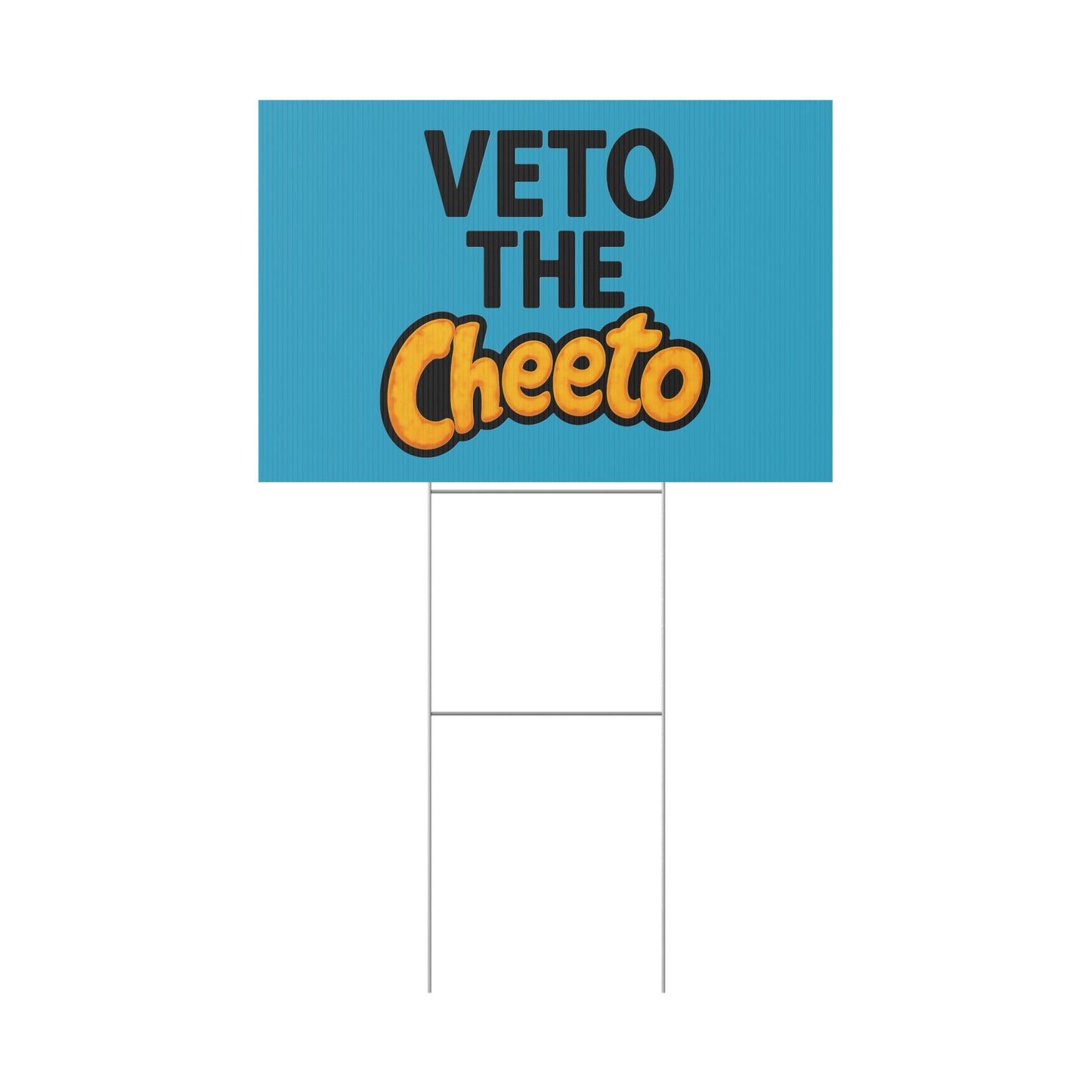 Turquoise Veto the Cheeto Yard Sign