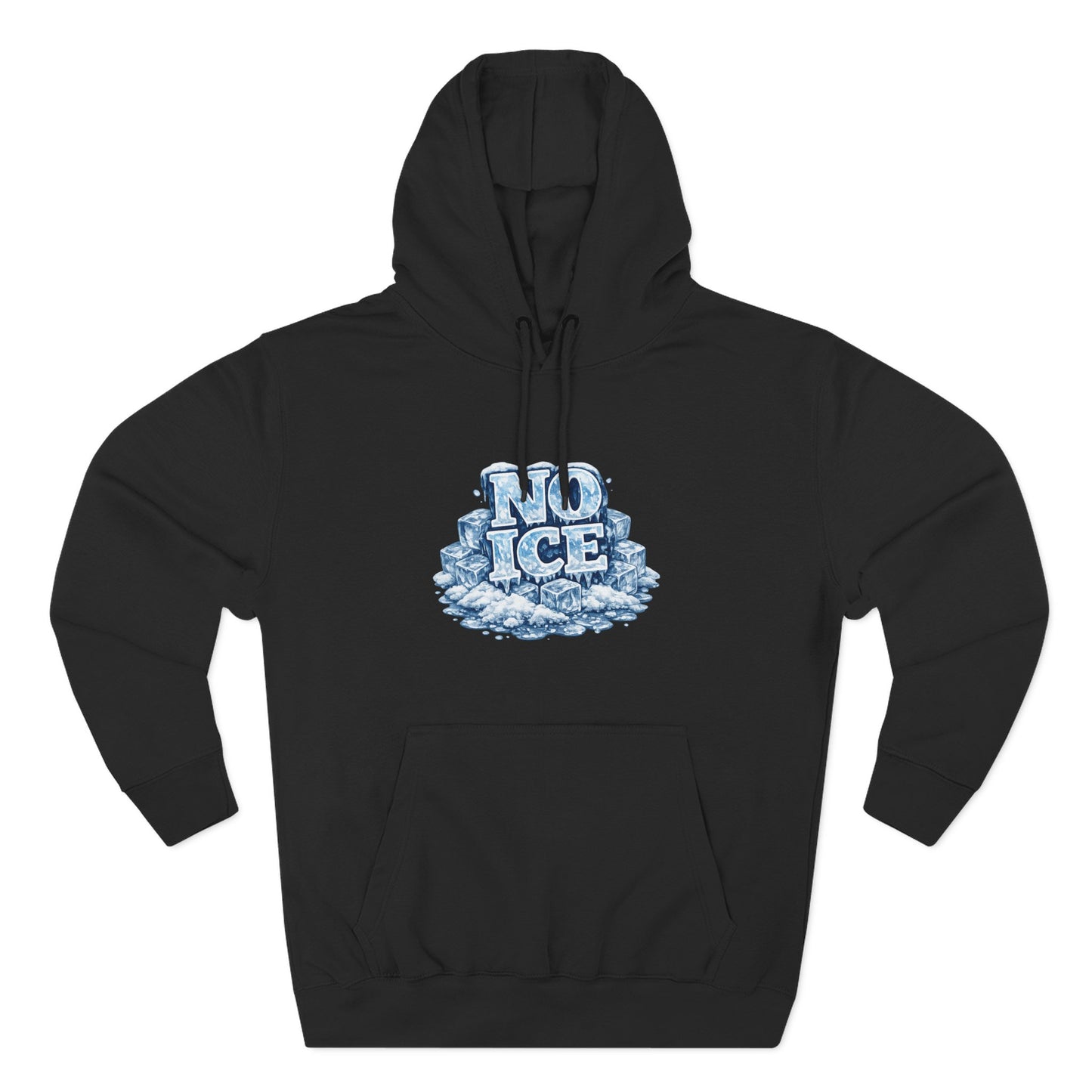 No ICE Graphic Hoodie — Funny Winter Climate Change Sweatshirt – Protest Hoodie | No Kings Store