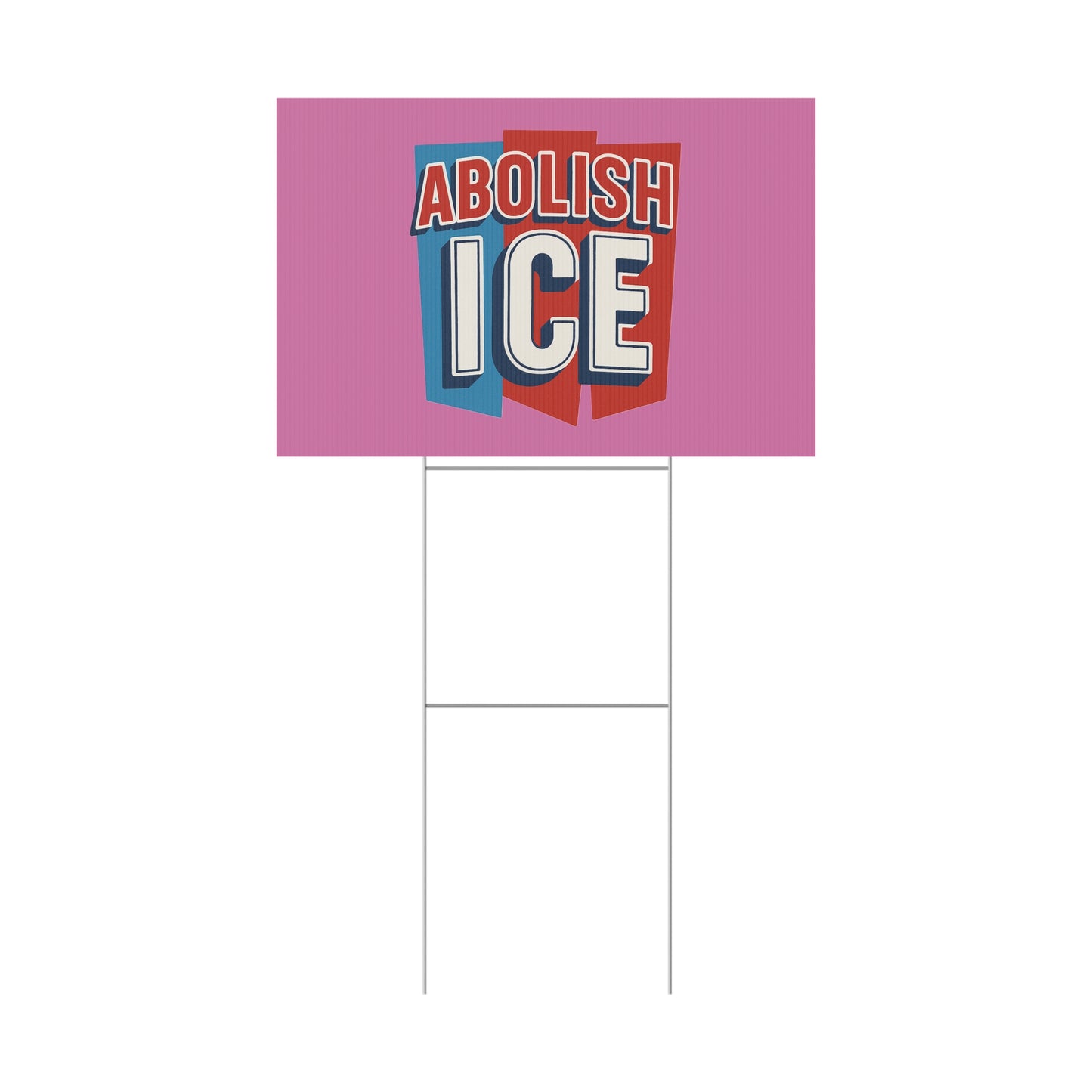 Light Pink Abolish ICE Yard Sign