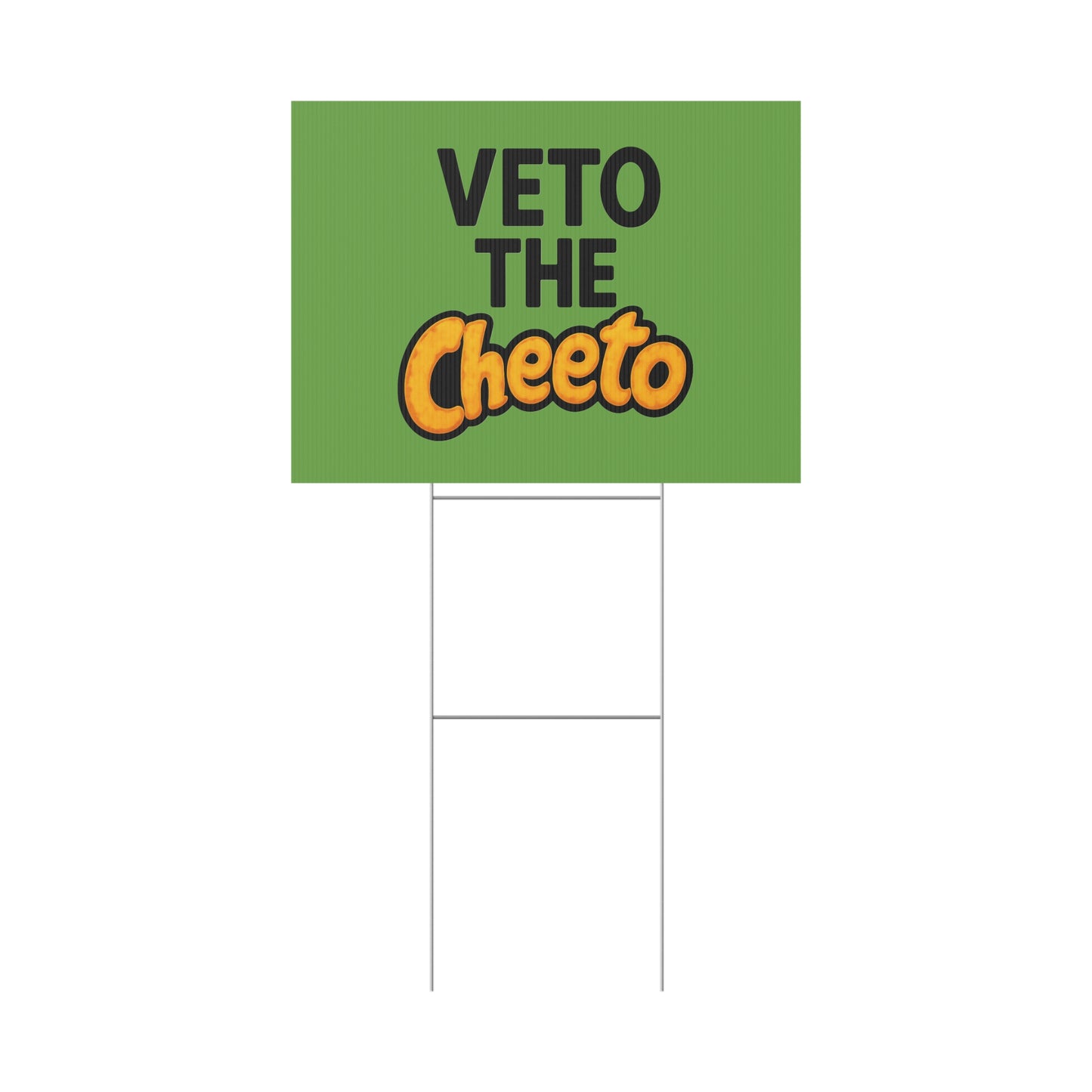 Green Veto the Cheeto Yard Sign