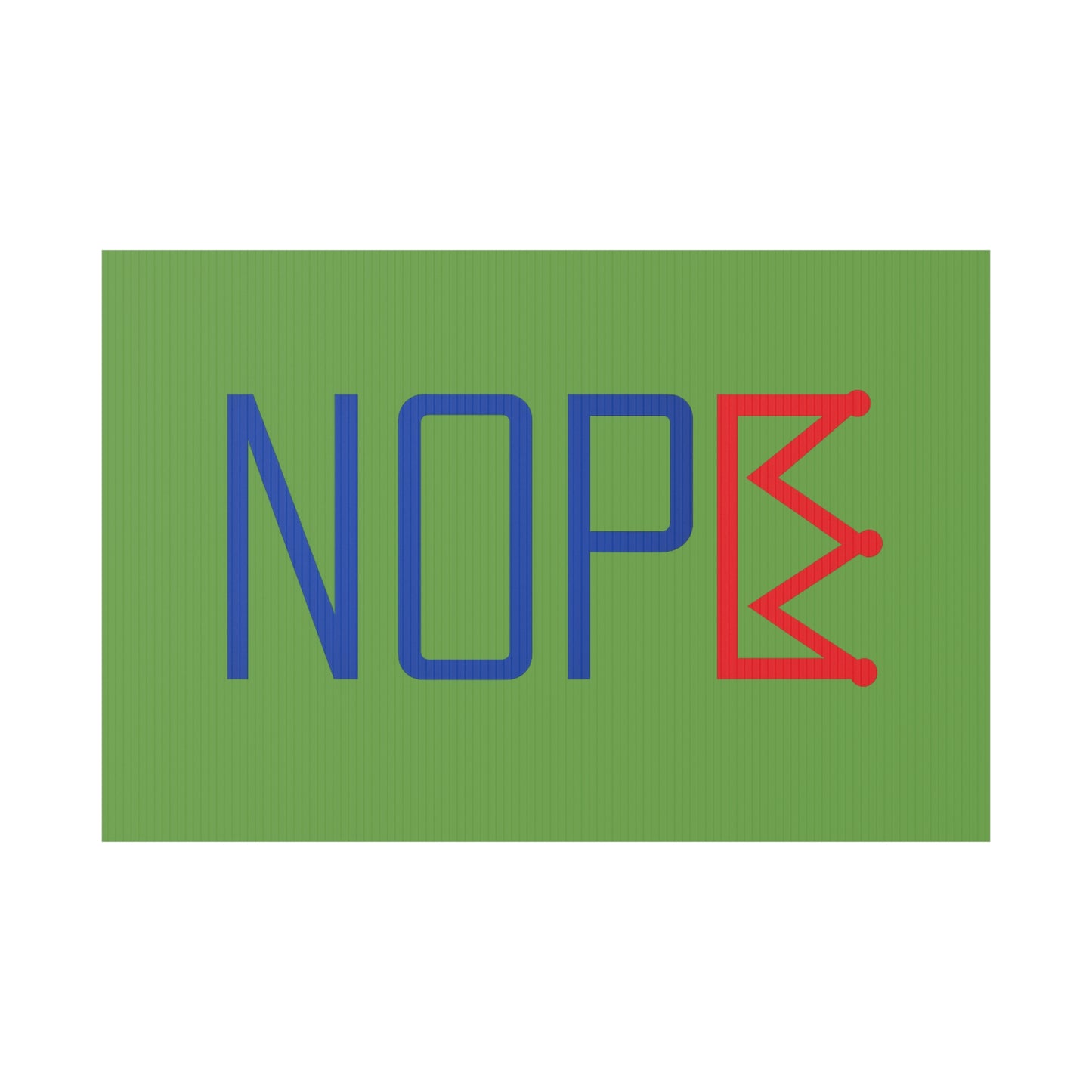 Green NOPE Crown Yard Sign – Defy the Throne