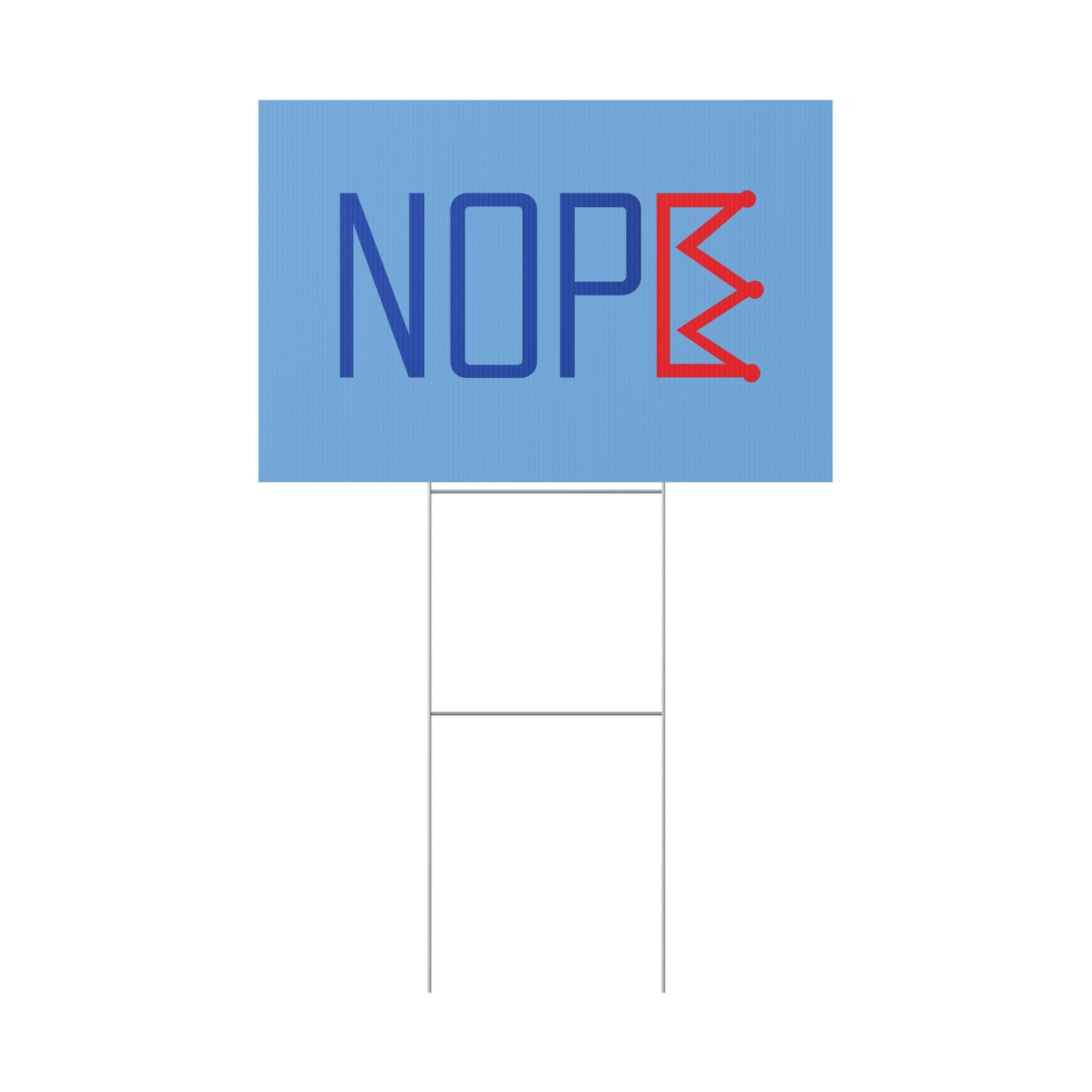 Light Blue NOPE Crown Yard Sign – Defy the Throne