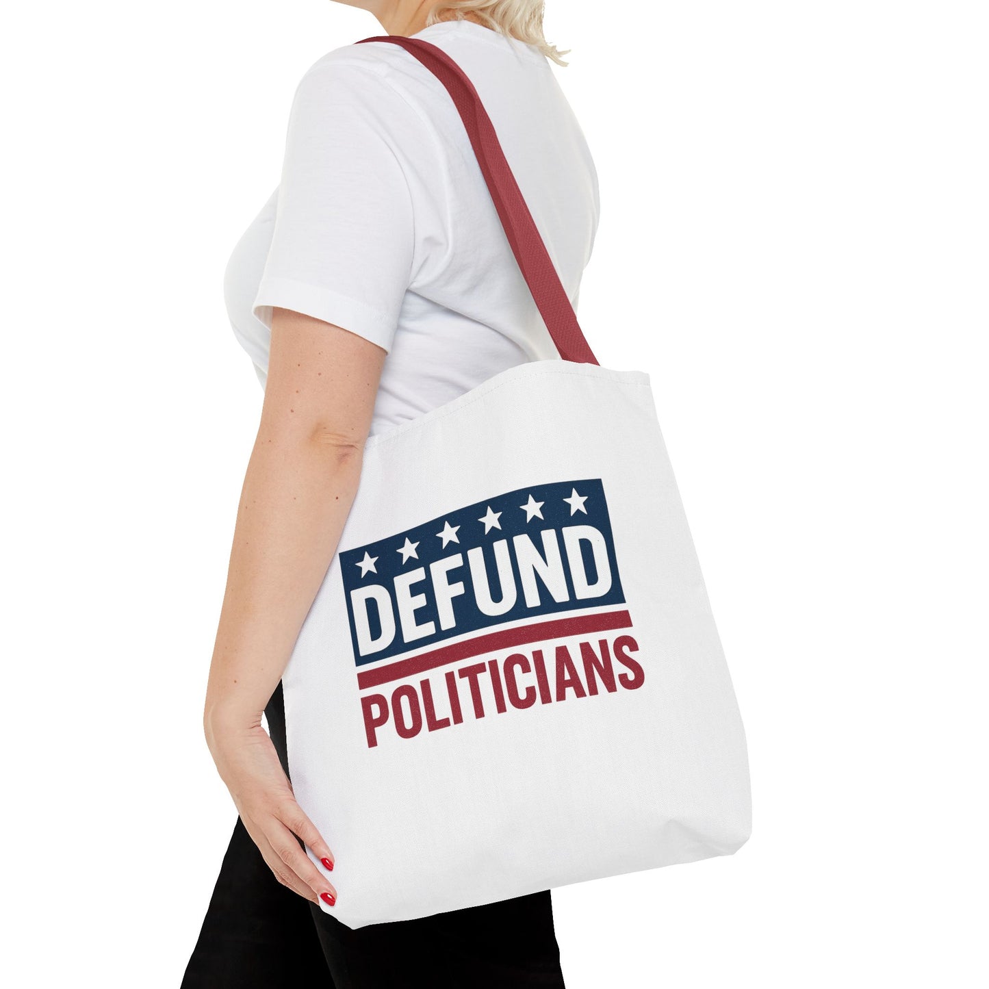 Defund Politicians Tote – Carry the Message