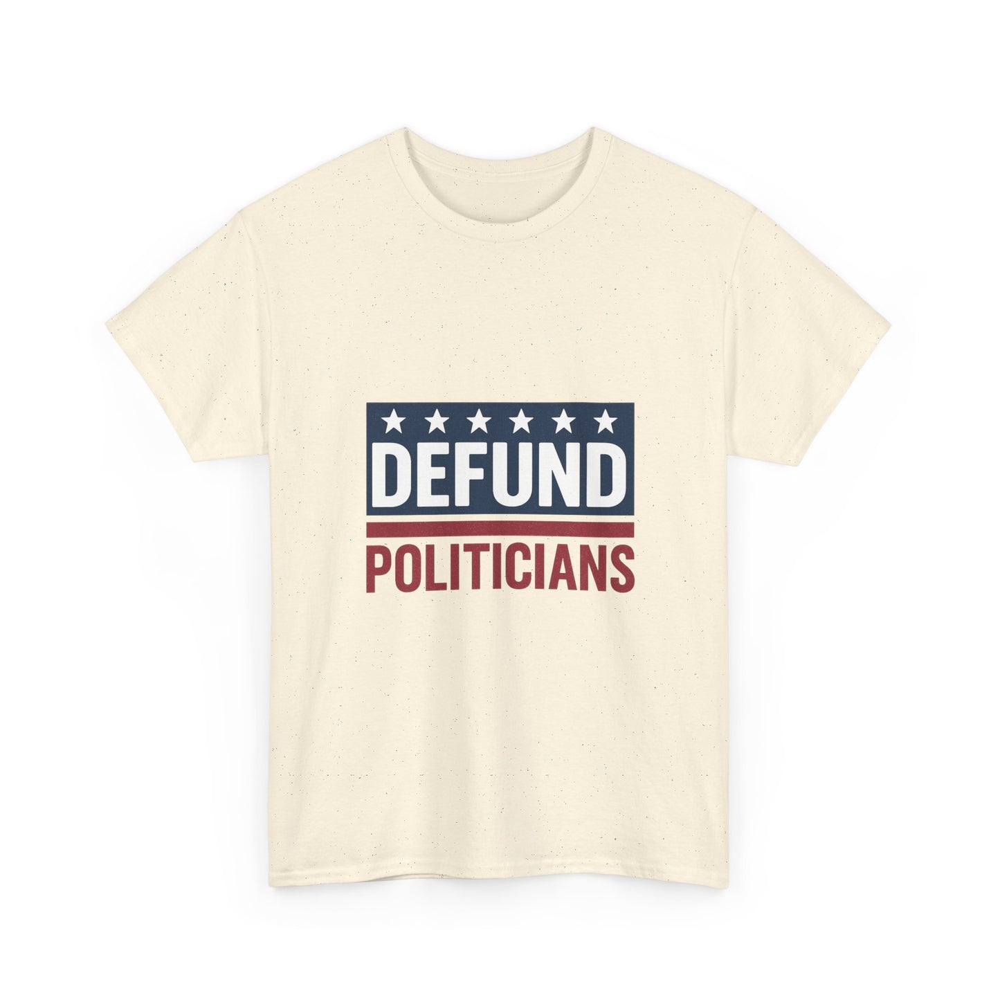 Defund Politicians Shirt