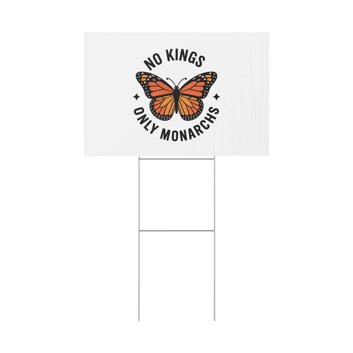 White No Kings Only Monarchs Yard Sign, No Kings Since 1776, Holiday Decoration, Lawn Decor for July 4th, Independence Day Sign, Political Statement Sign