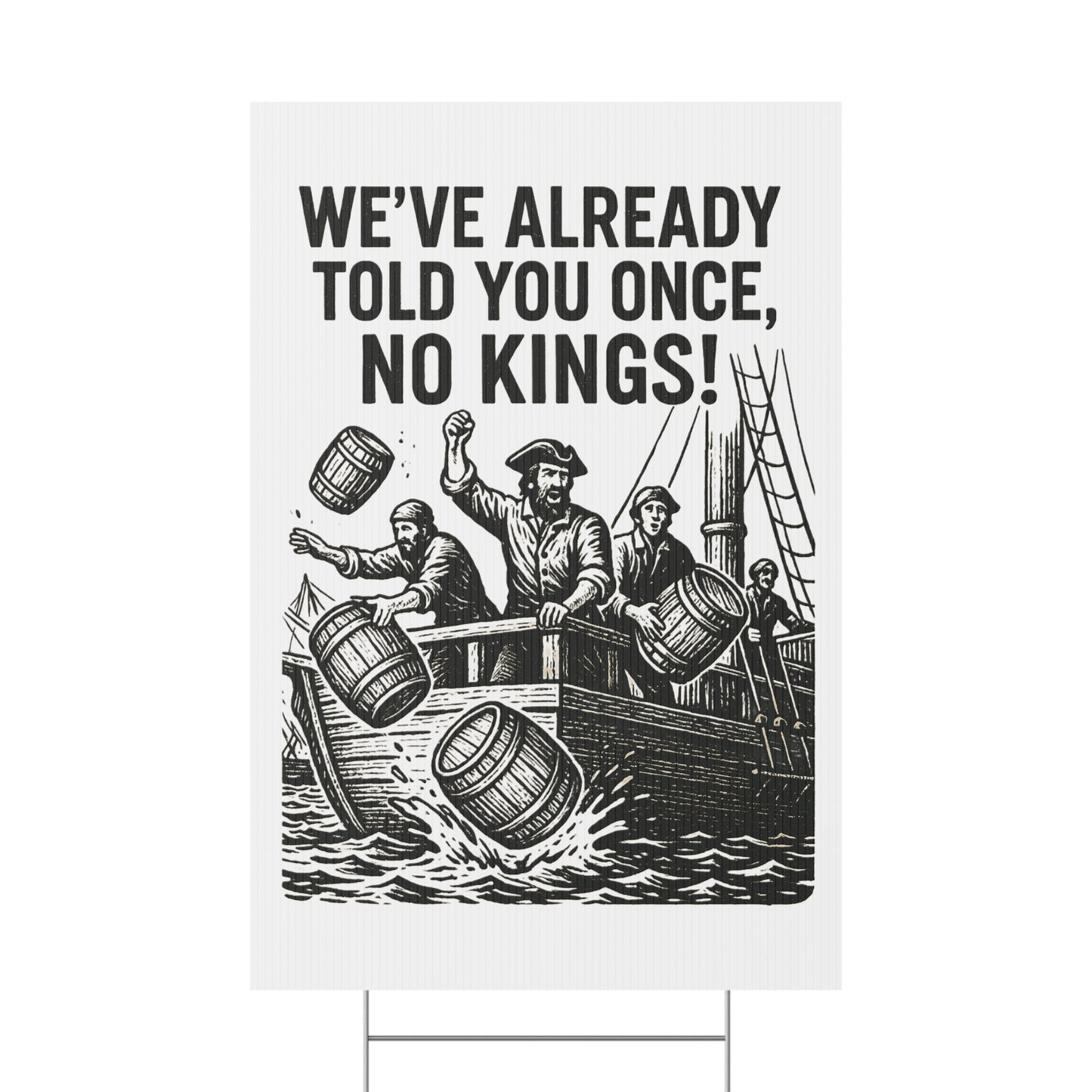 Yard Sign - Boston Tea Party Themed