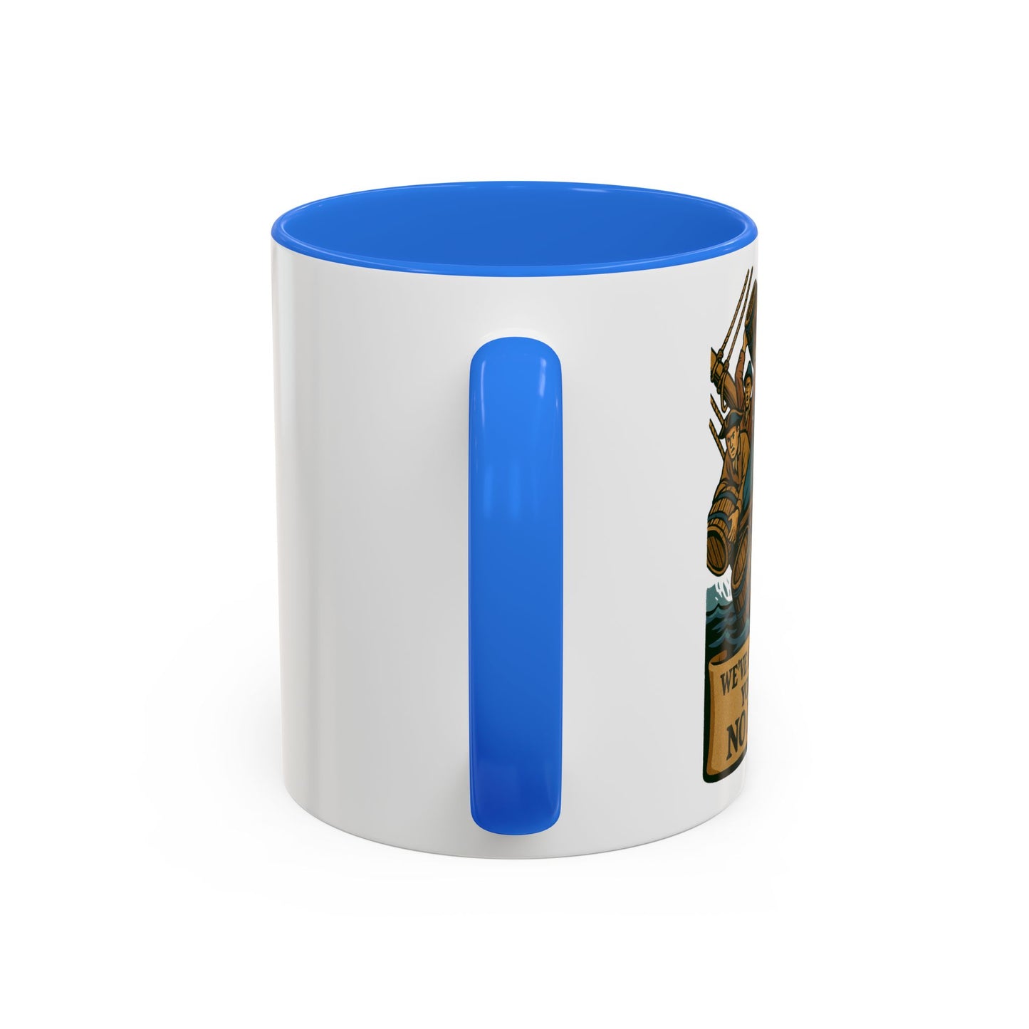 We’ve Already Told You - Coffee Mugs