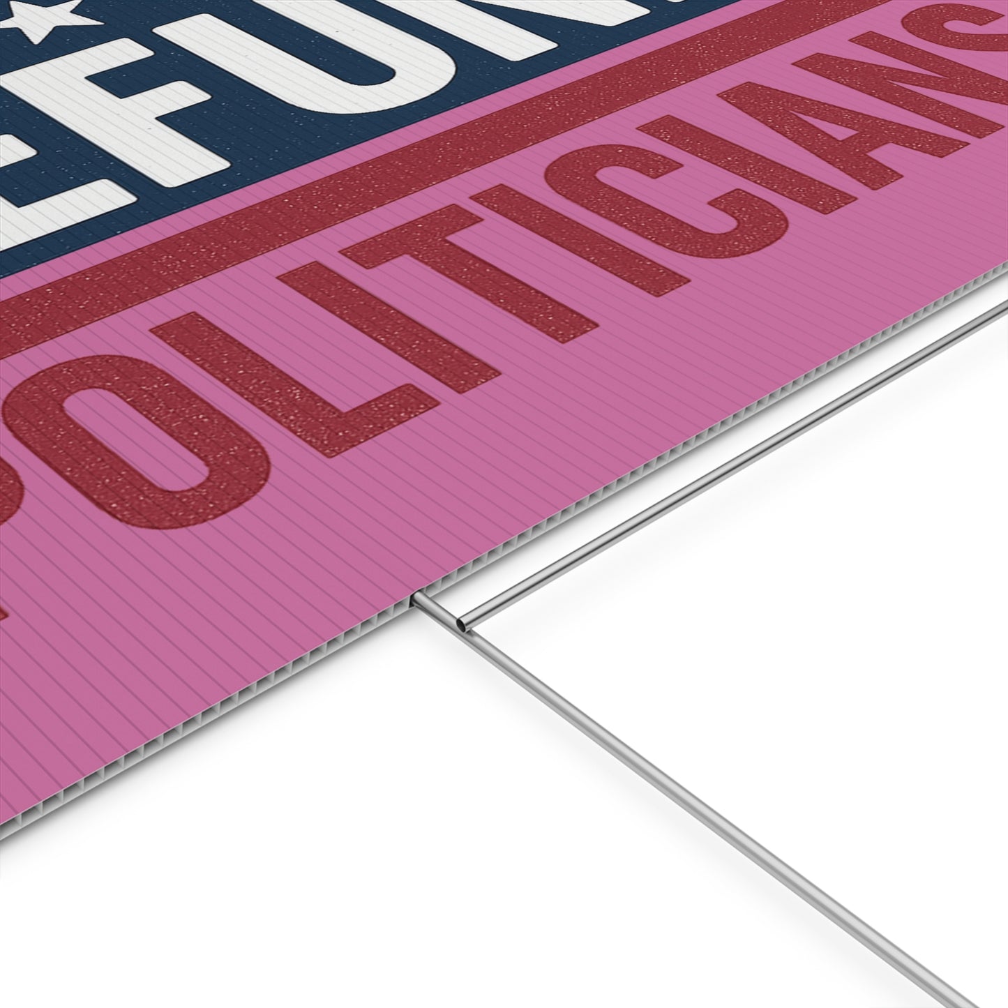 Light Pink Defund Politicians yard sign