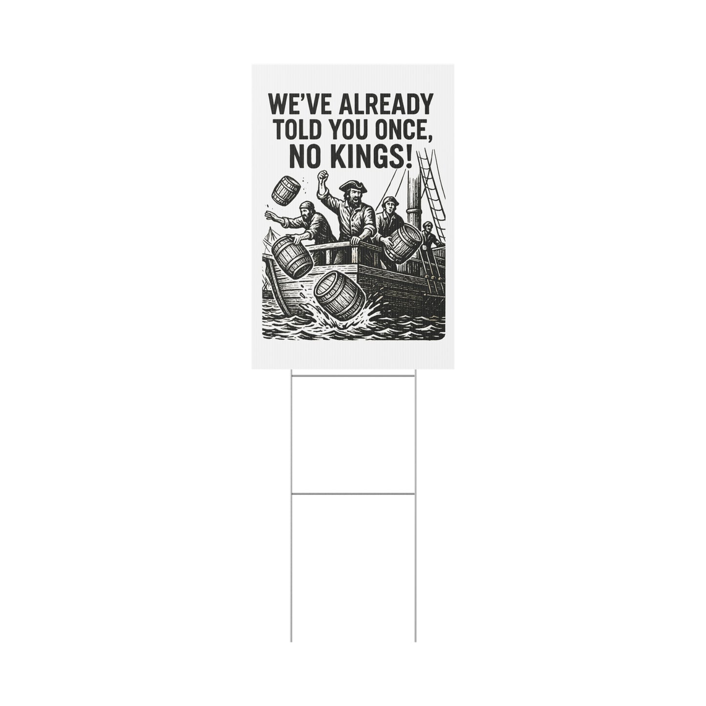 Yard Sign - Boston Tea Party Themed