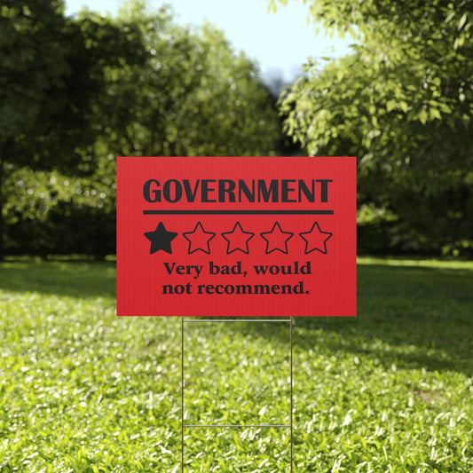 Red Yard Sign - 1/5 Stars Would Not Recommend