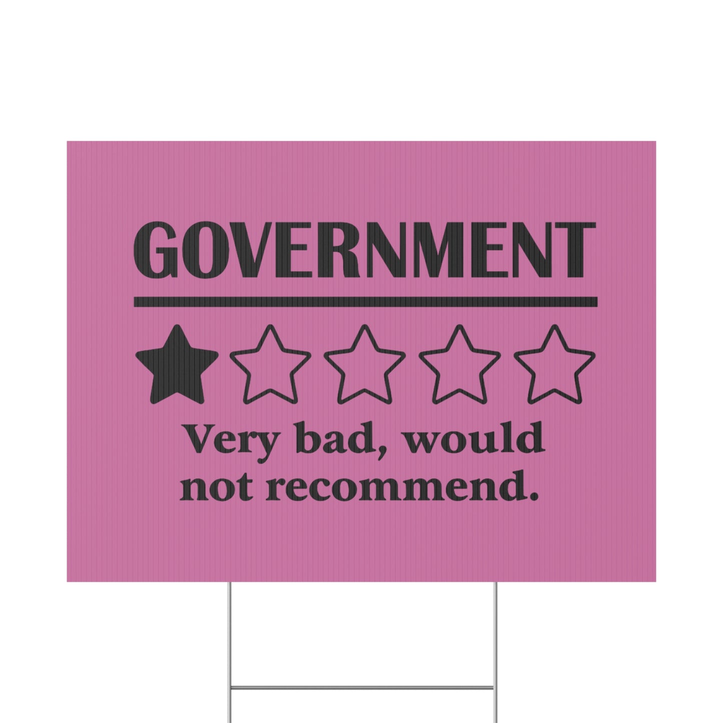 Pink Yard Sign - 1/5 Stars Would Not Recommend