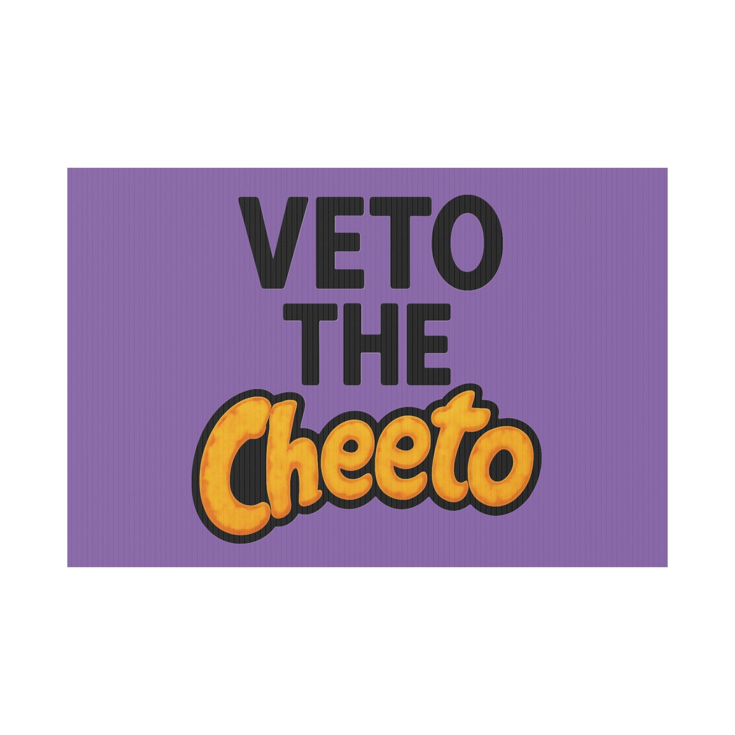 Light Purple Veto the Cheeto Yard Sign