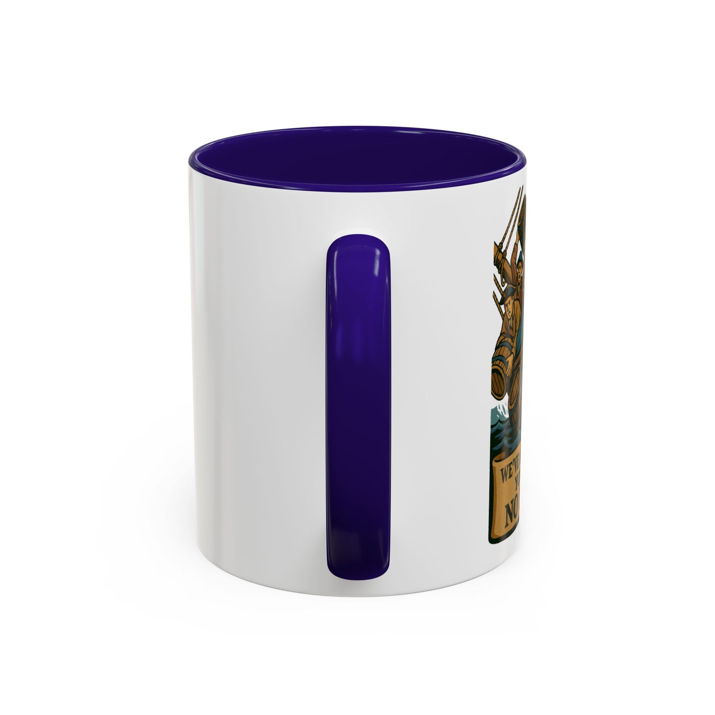We’ve Already Told You - Coffee Mugs