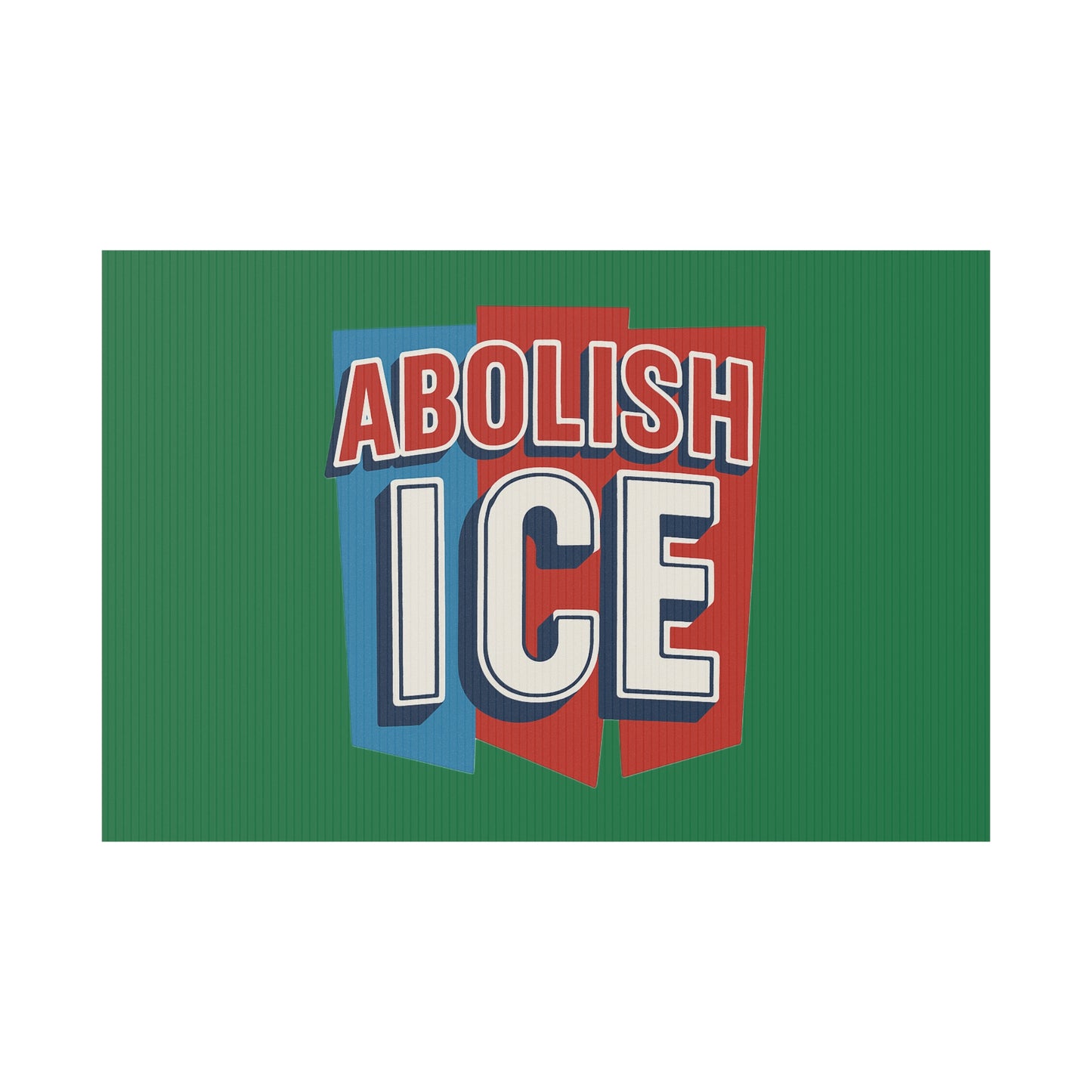 Dark Green Abolish ICE Yard Sign