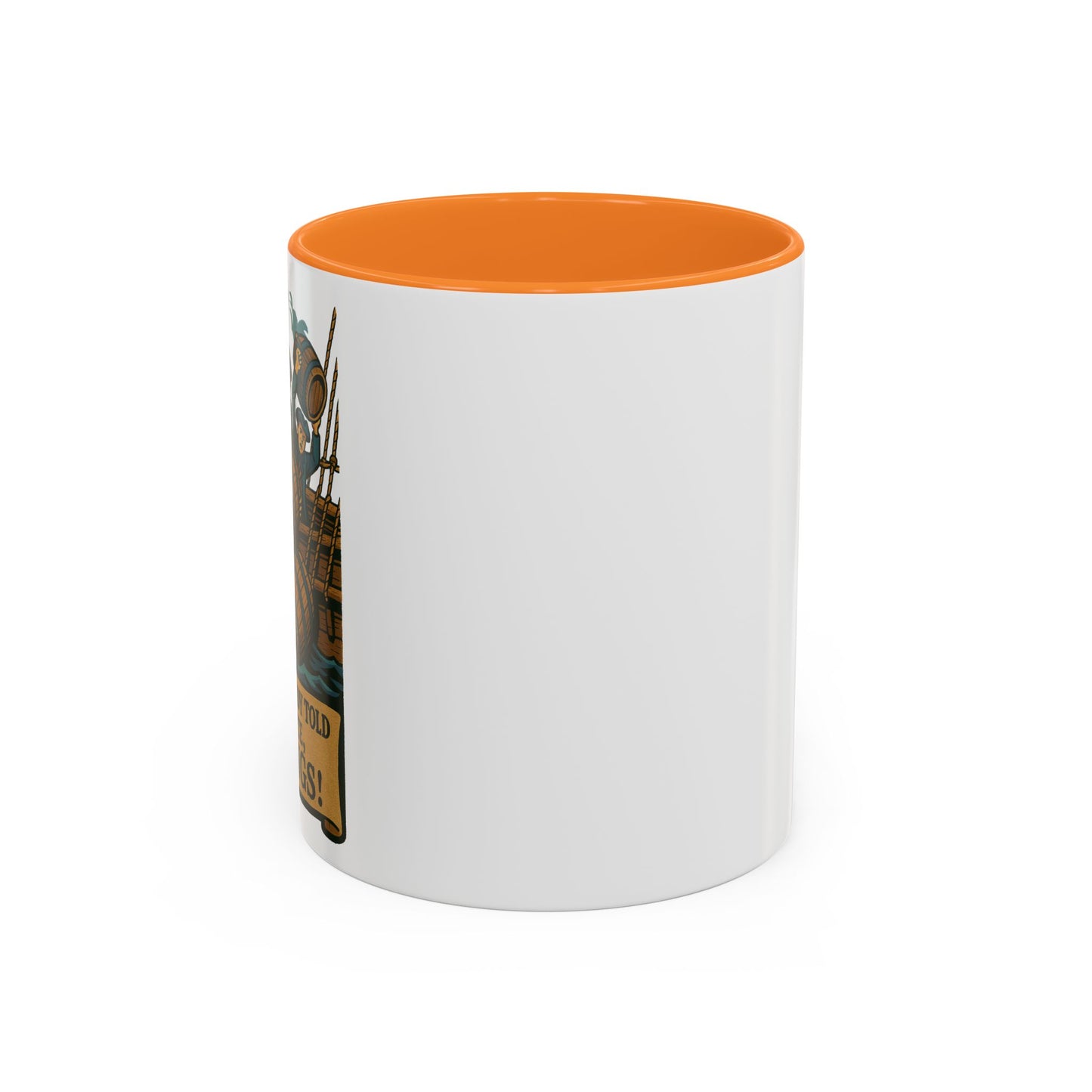 We’ve Already Told You - Coffee Mugs