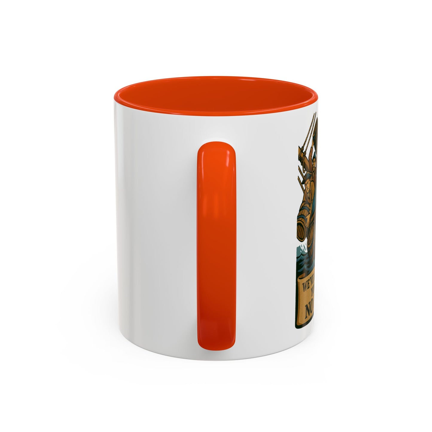 We’ve Already Told You -  Coffee Mugs