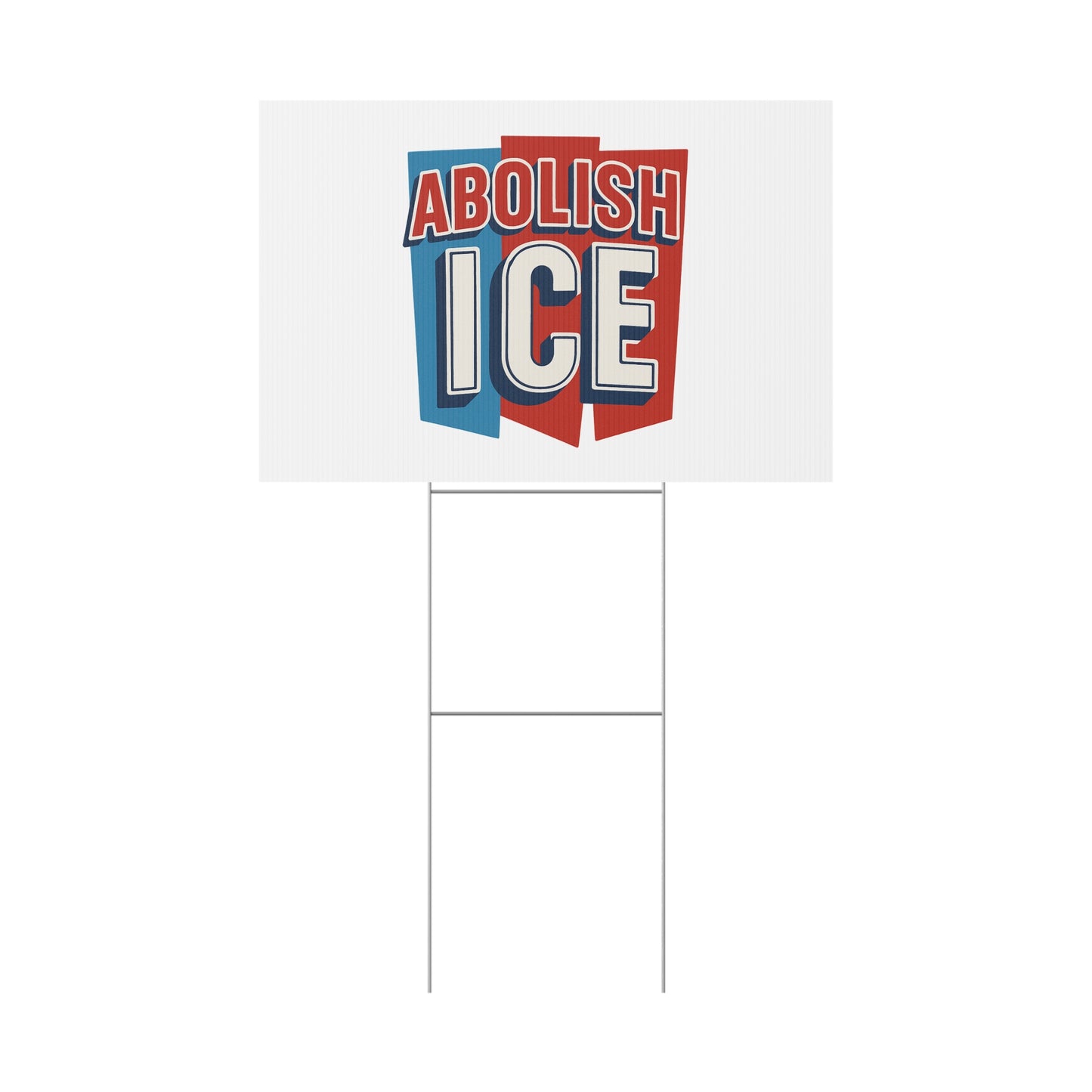 White Abolish ICE Yard Sign