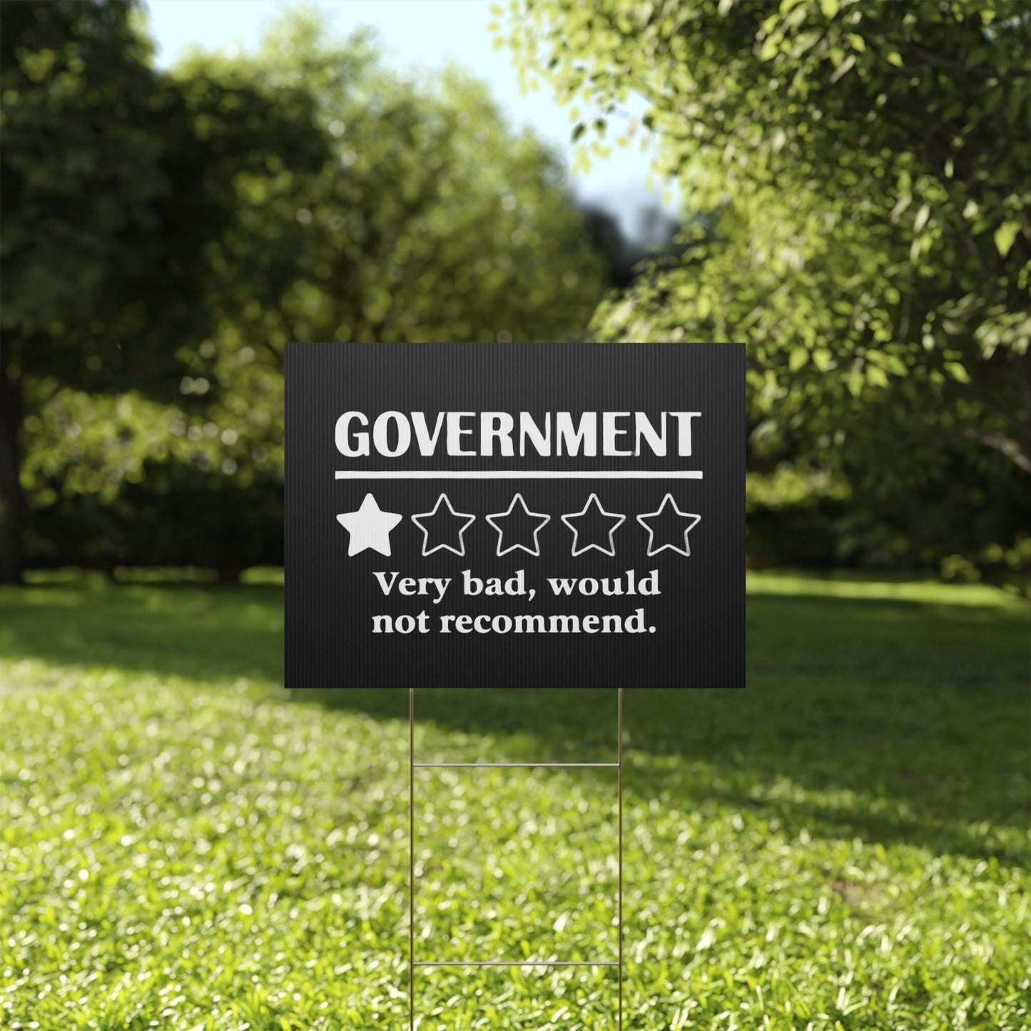 Black Yard Sign - 1/5 Stars Would Not Recommend