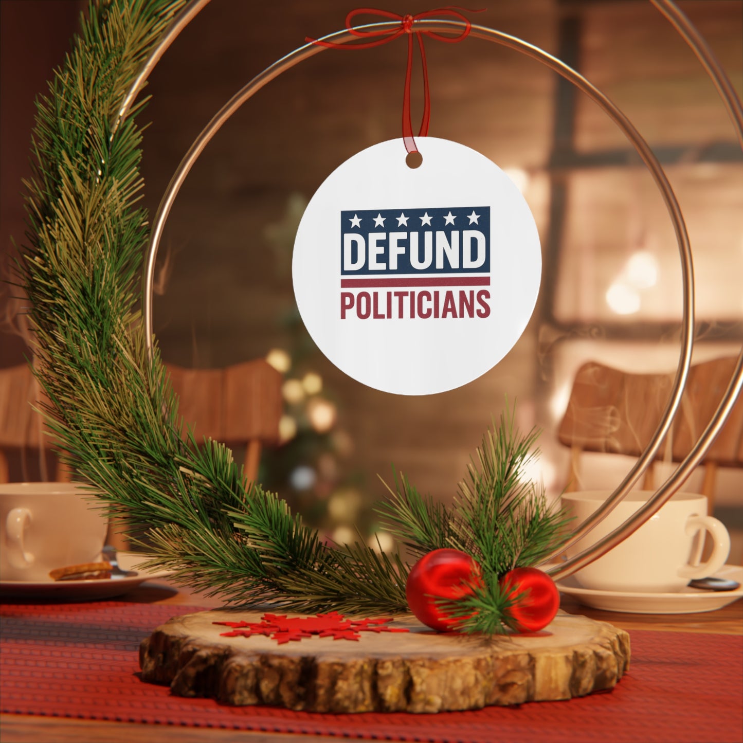 Defund Politicians Ornament – Hang the Hypocrisy