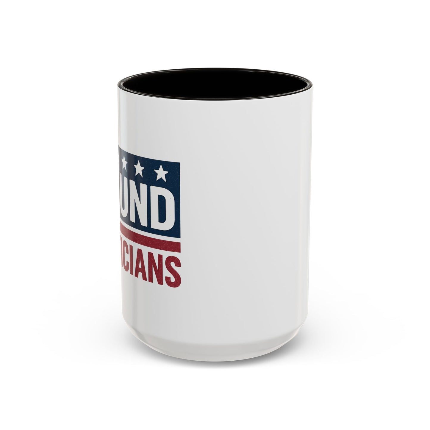 Defund Politicians Coffee Mugs