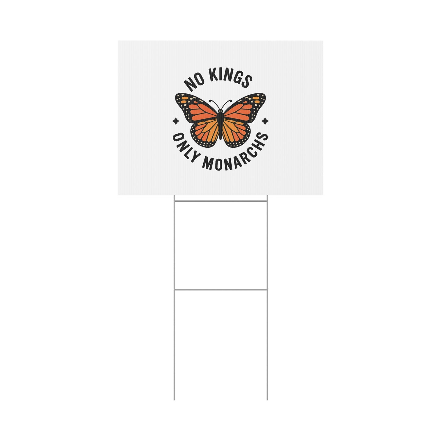 White No Kings Only Monarchs Yard Sign, No Kings Since 1776, Holiday Decoration, Lawn Decor for July 4th, Independence Day Sign, Political Statement Sign