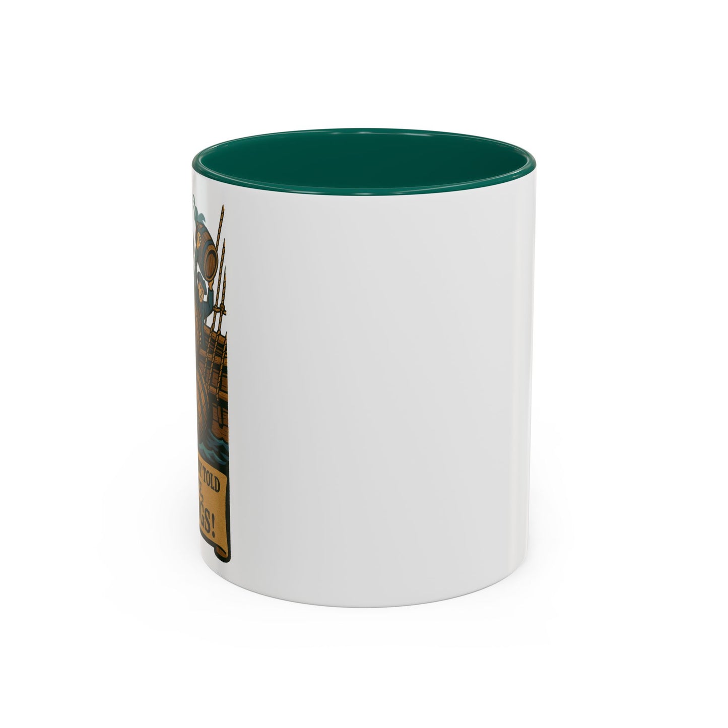 We’ve Already Told You - Coffee Mugs