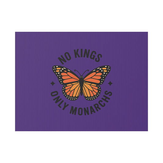 Purple No Kings Only Monarchs Yard Sign