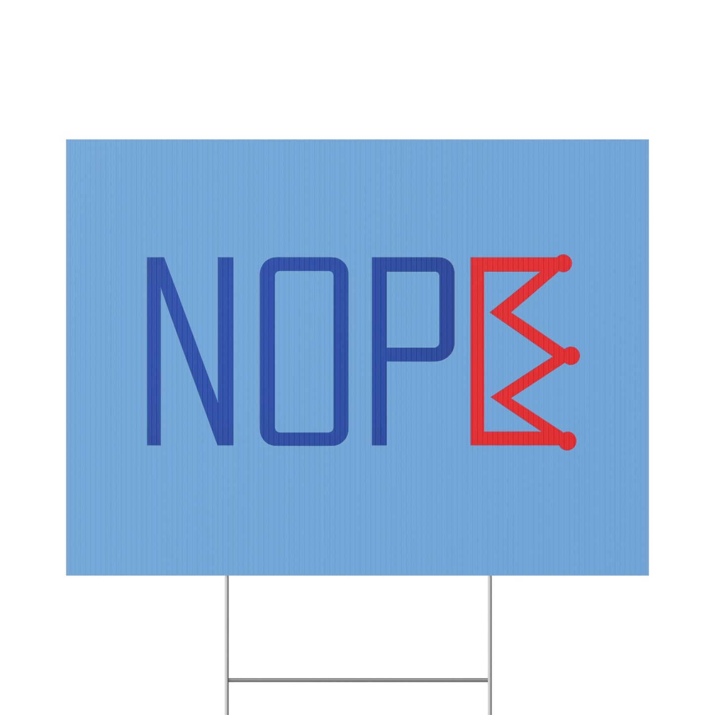 Light Blue NOPE Crown Yard Sign – Defy the Throne