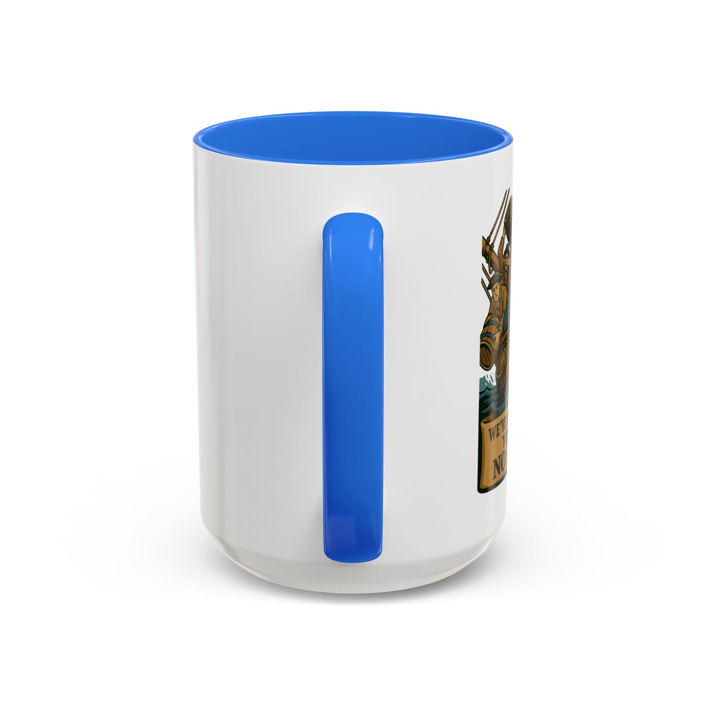 We’ve Already Told You - Coffee Mugs
