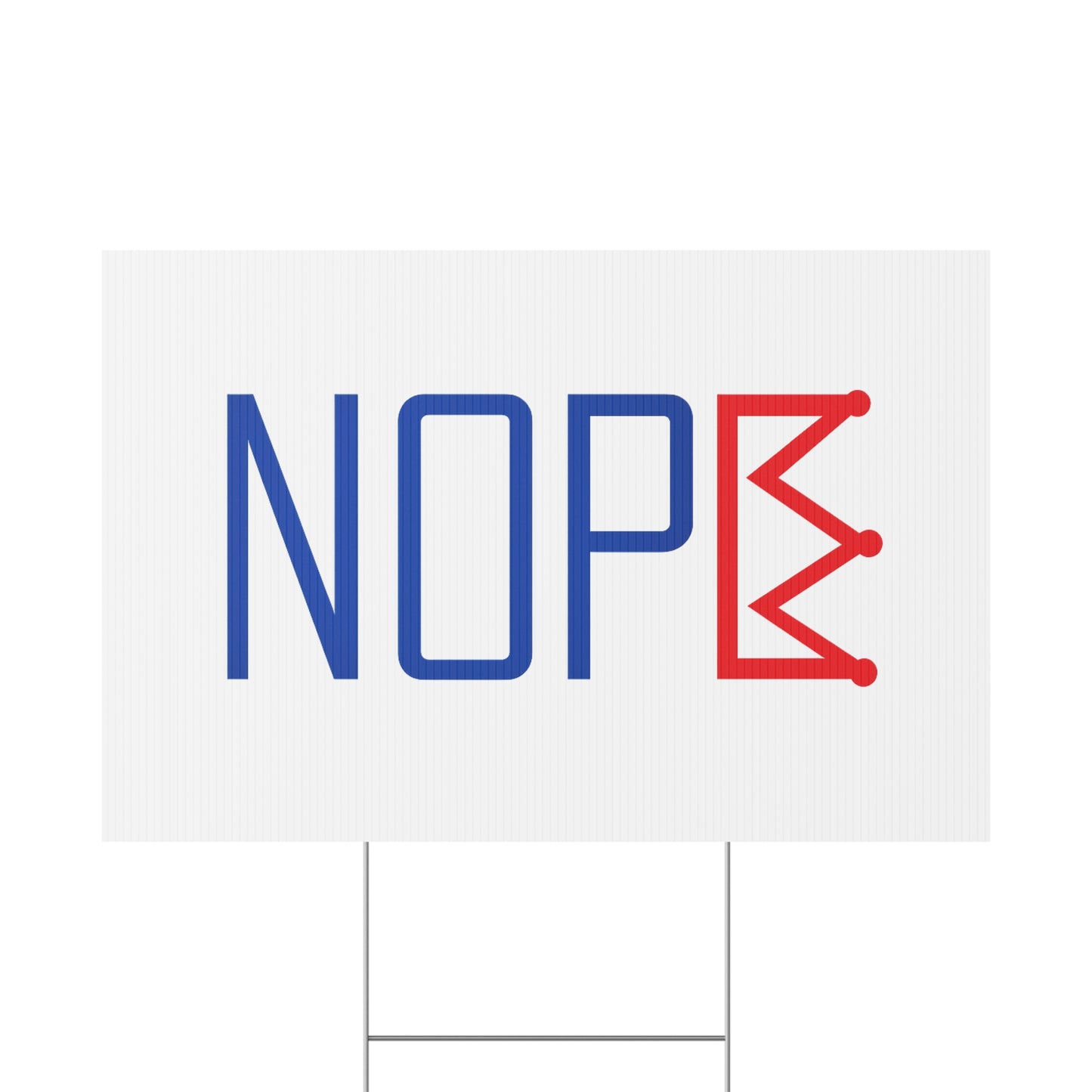 White NOPE Crown Yard Sign – Defy the Throne