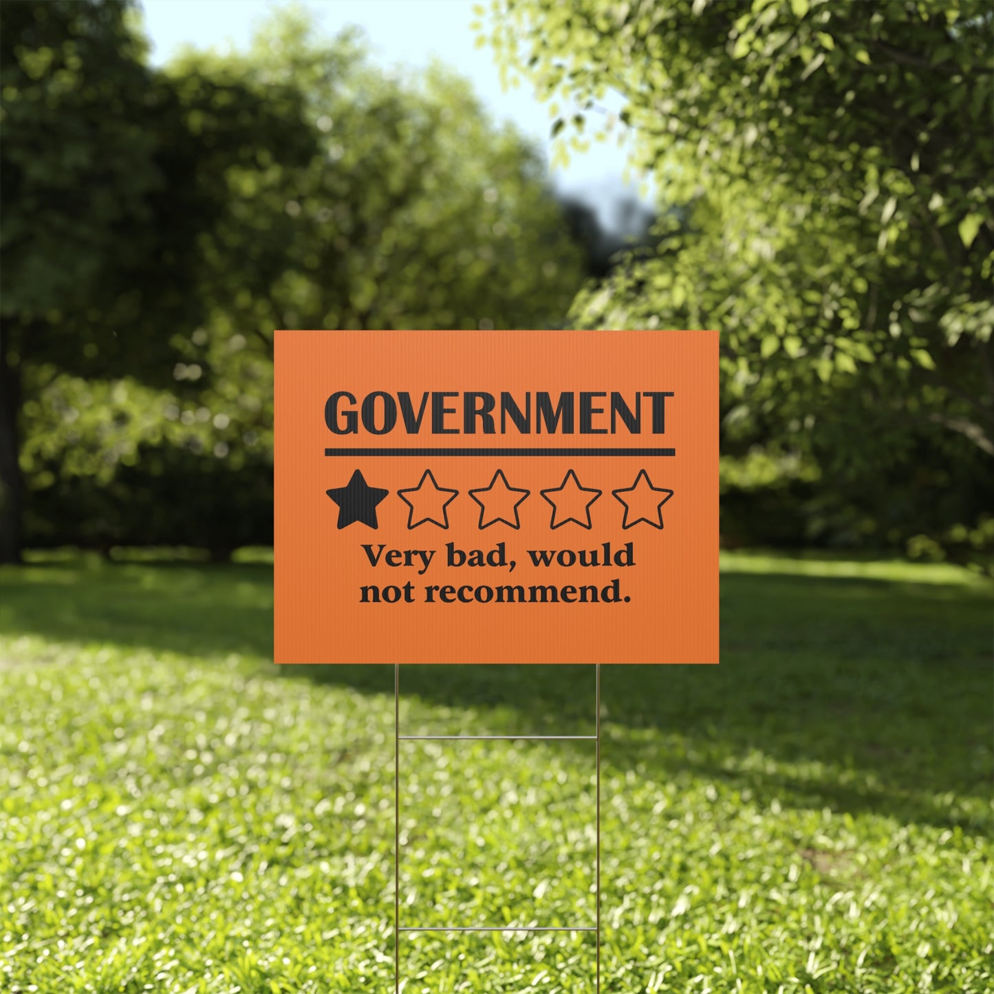 Orange Yard Sign - 1/5 Stars Would Not Recommend
