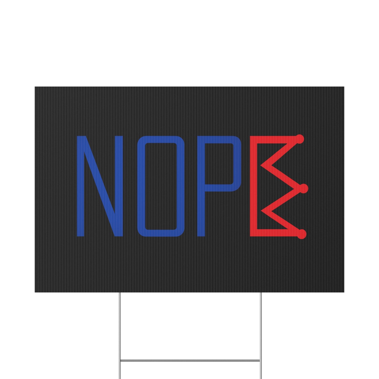 Black NOPE Crown Yard Sign – Defy the Throne