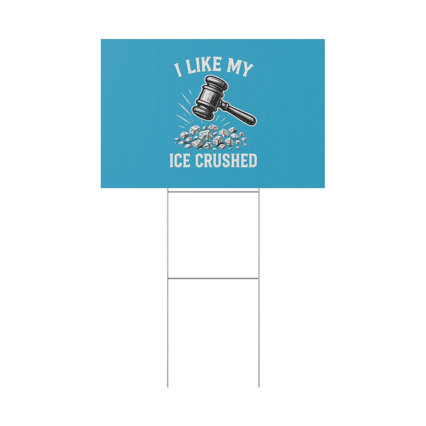 Turquoise Crushed ICE Protest Yard Sign