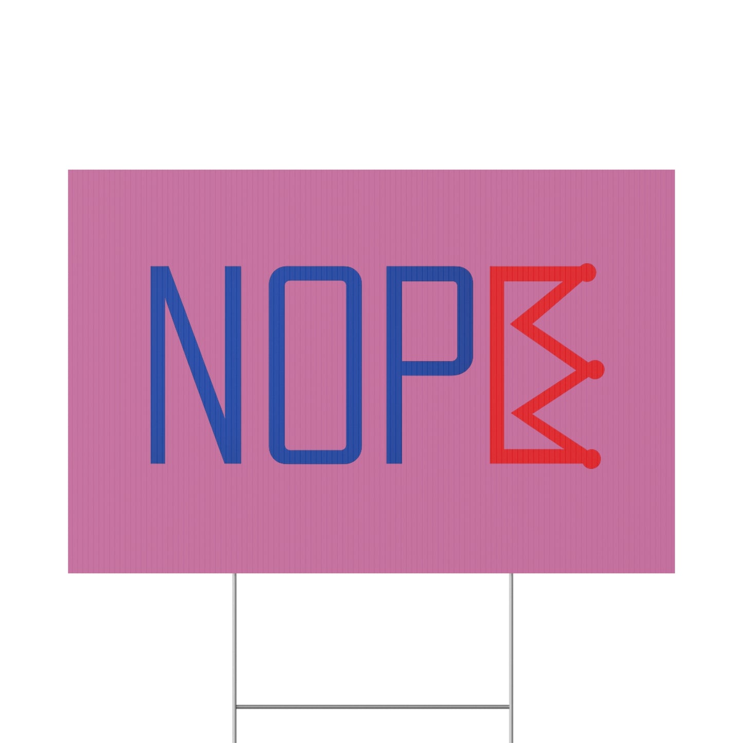 Light Pink NOPE Crown Yard Sign – Defy the Throne