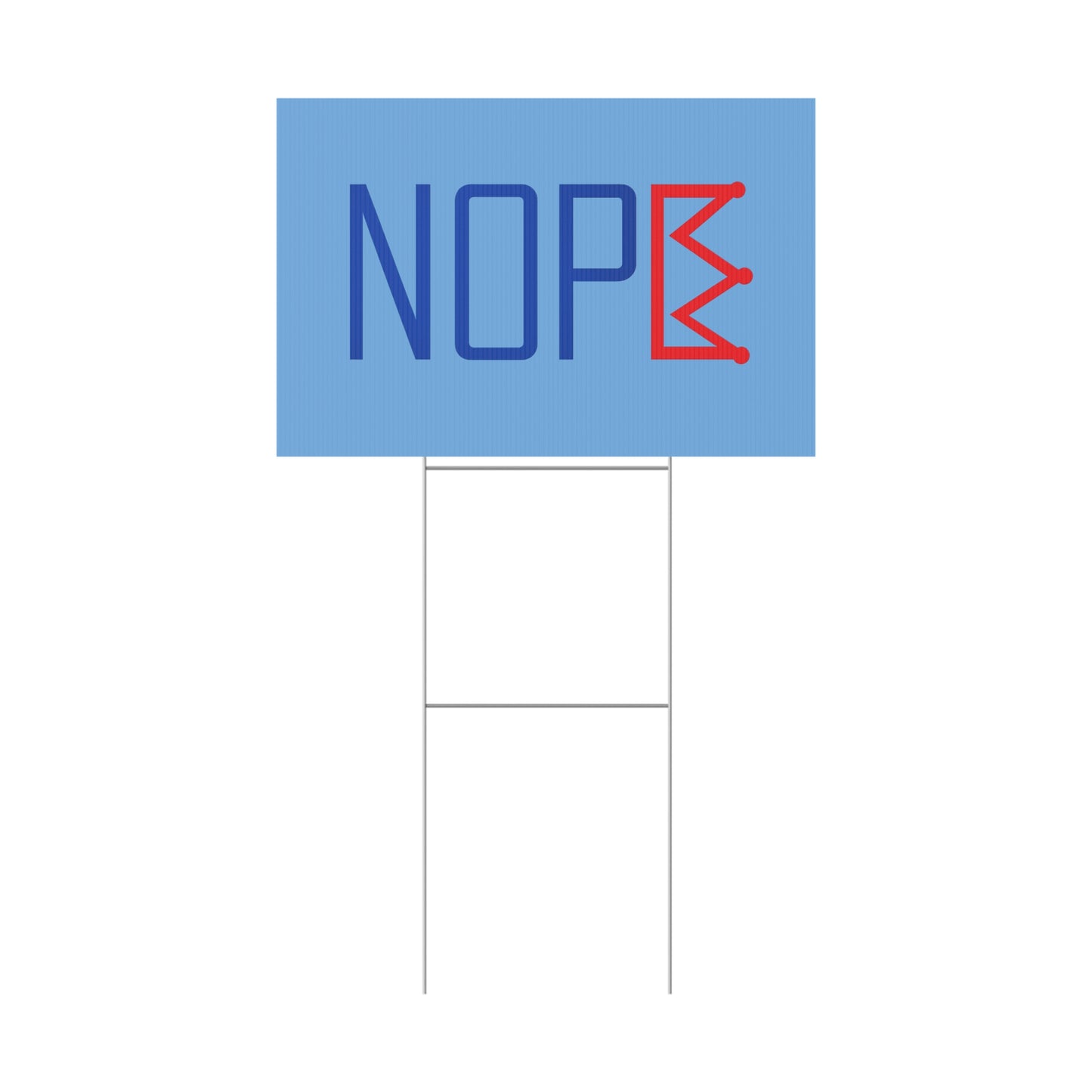 Light Blue NOPE Crown Yard Sign – Defy the Throne