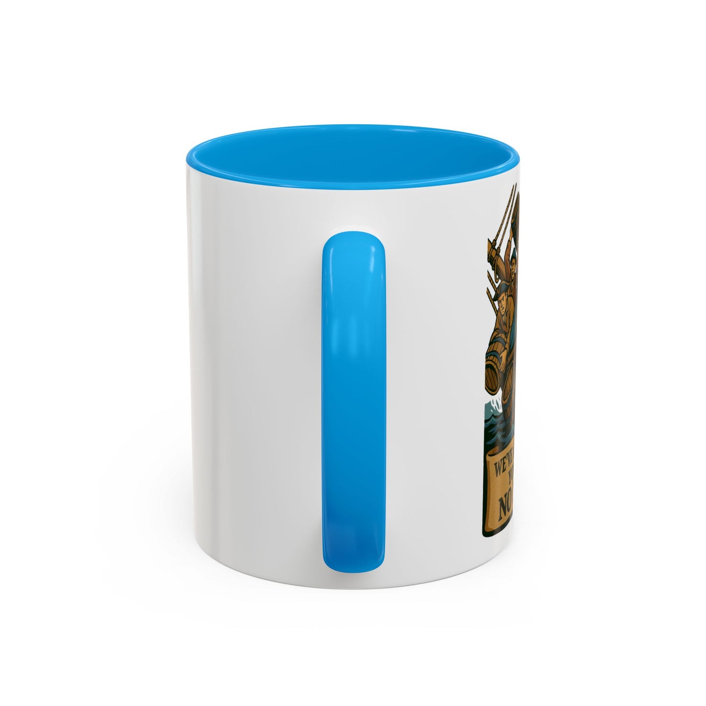 We’ve Already Told You - Coffee Mugs
