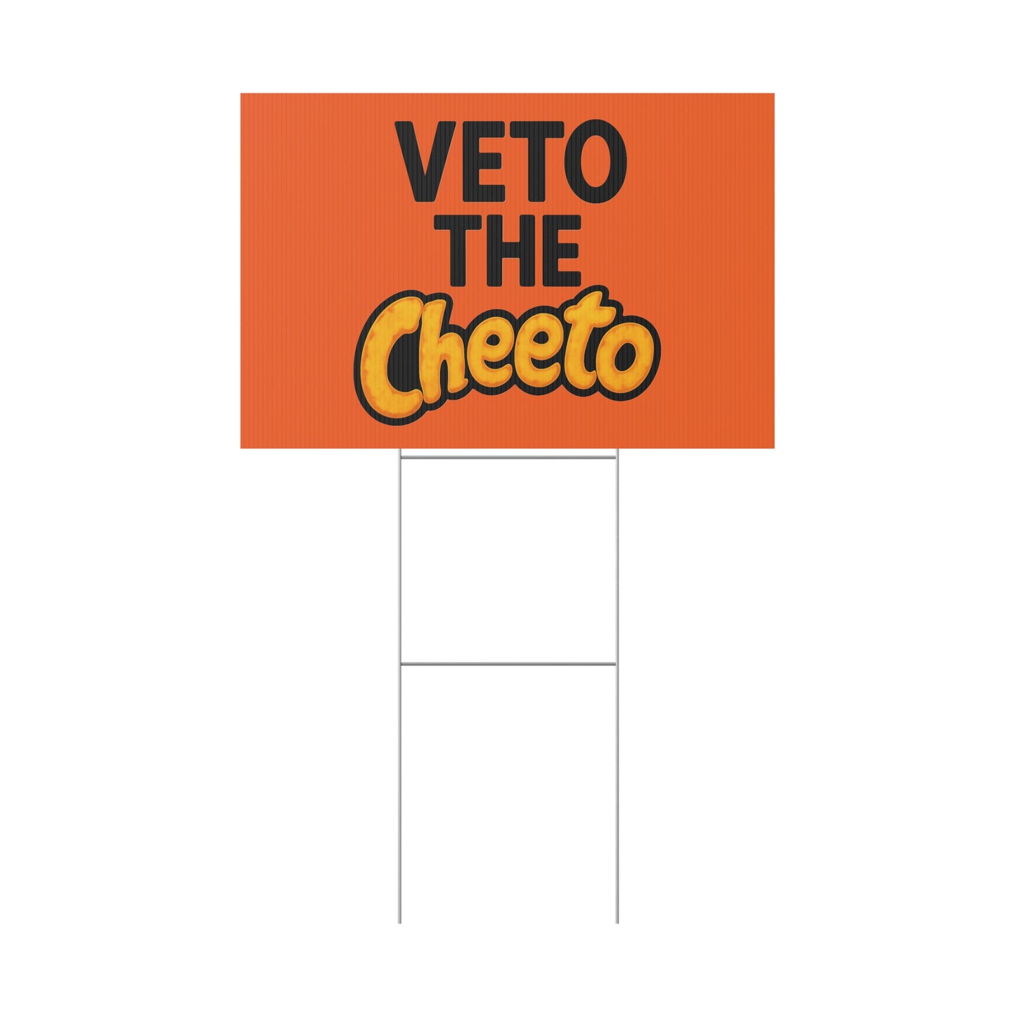 Orange Veto the Cheeto Yard Sign