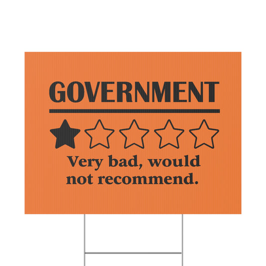 Orange Yard Sign - 1/5 Stars Would Not Recommend