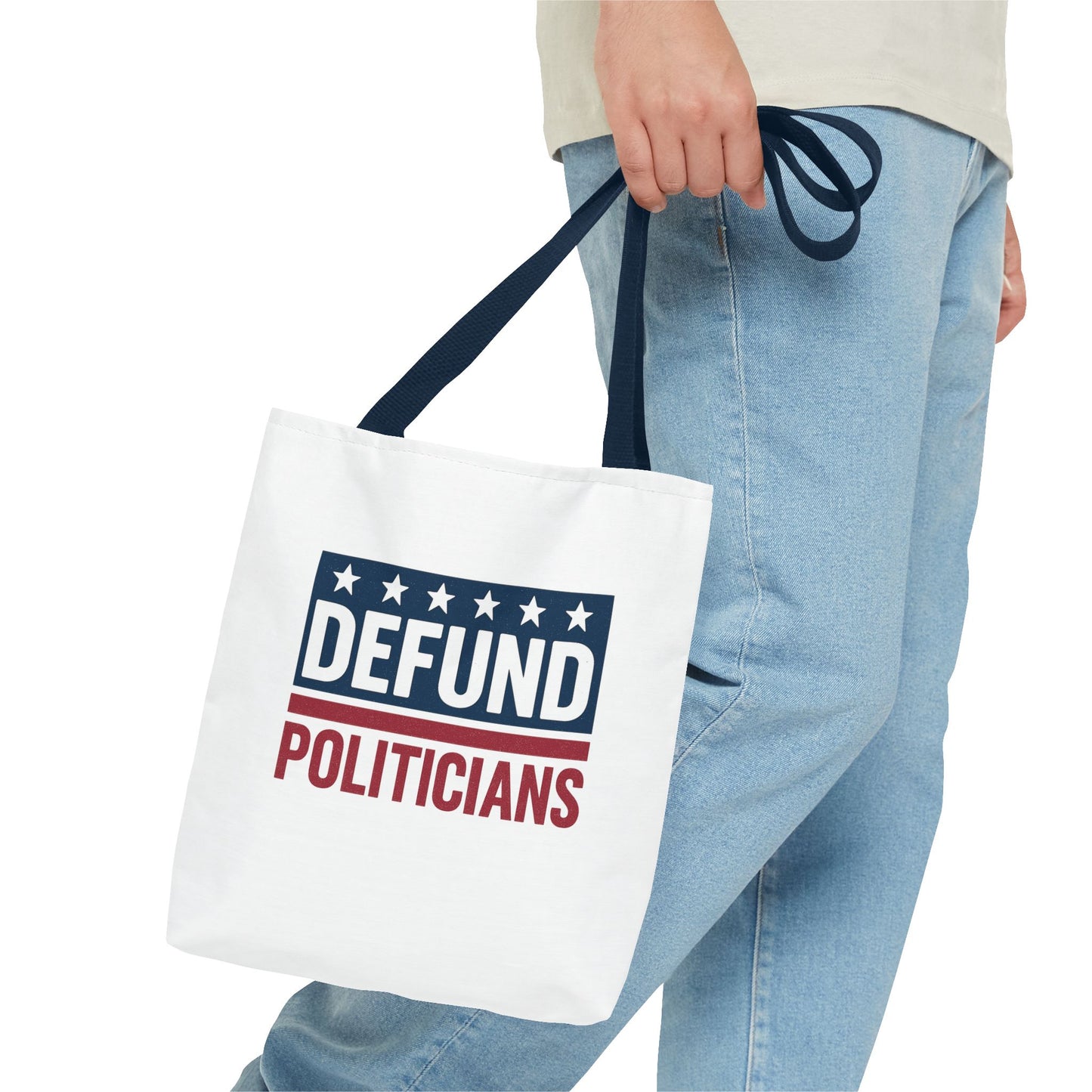 Defund Politicians Tote – Carry the Message