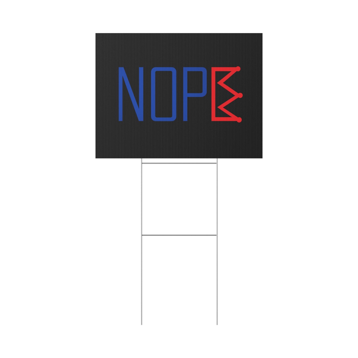 Black NOPE Crown Yard Sign – Defy the Throne