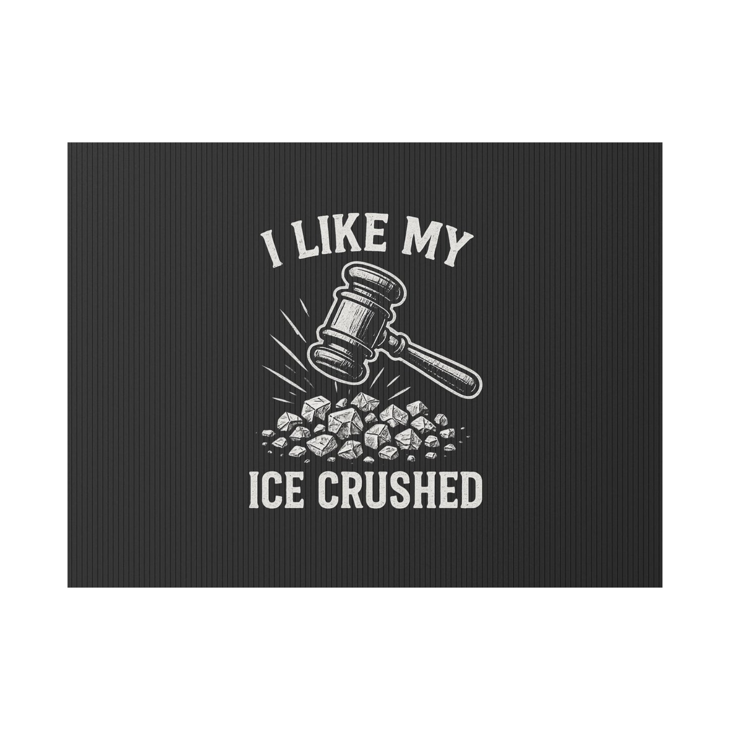 Black Crushed ICE Protest Yard Sign