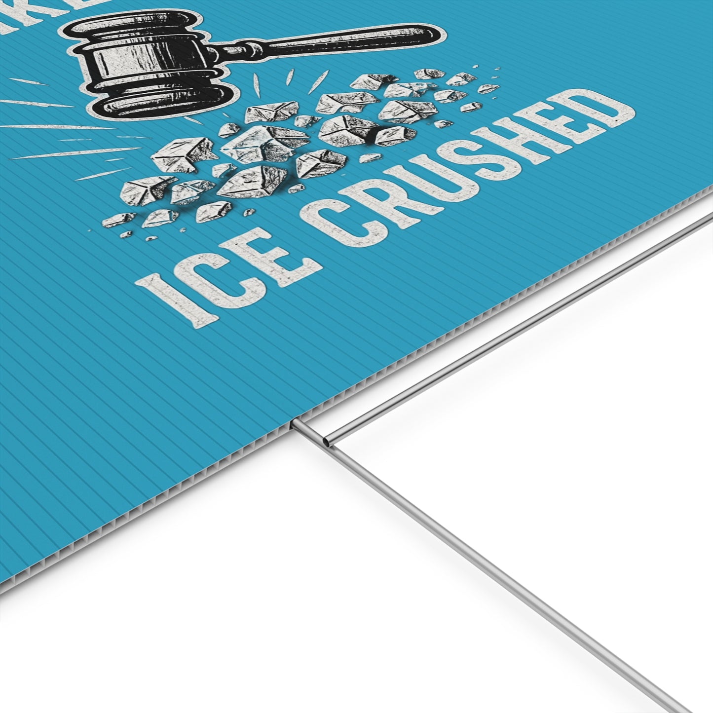 Turquoise Crushed ICE Protest Yard Sign
