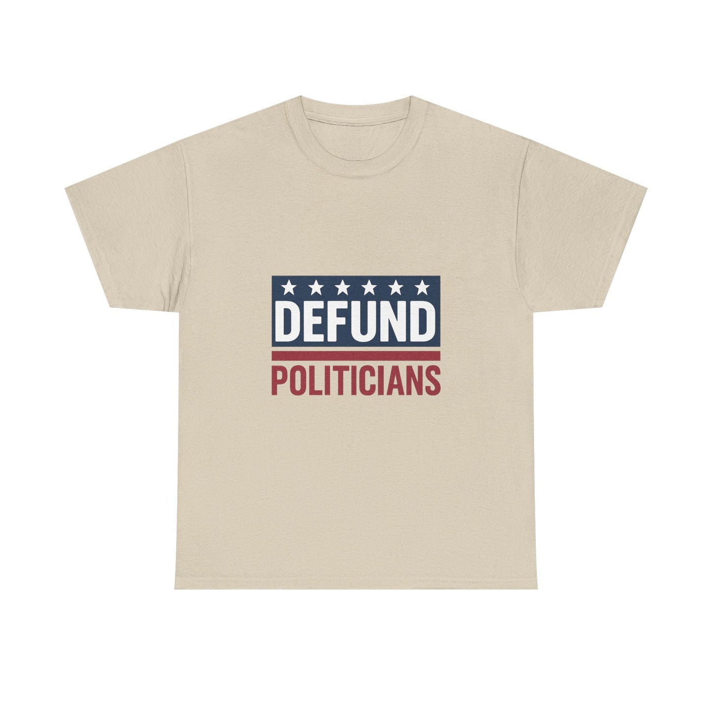 Defund Politicians Shirt