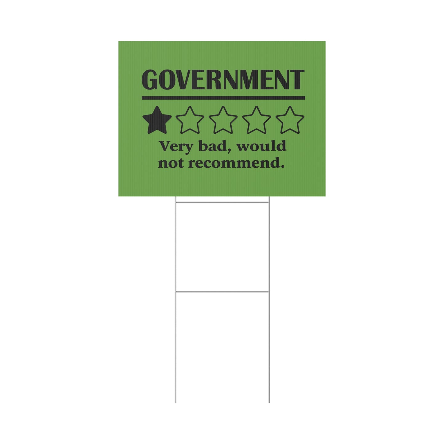 Green Yard Sign - 1/5 Stars Would Not Recommend