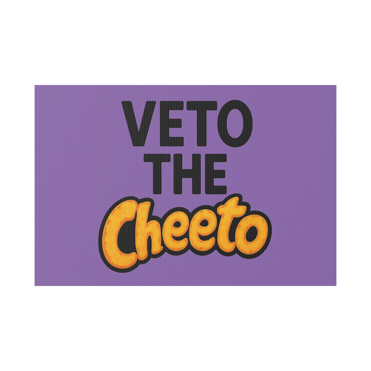 Light Purple Veto the Cheeto Yard Sign