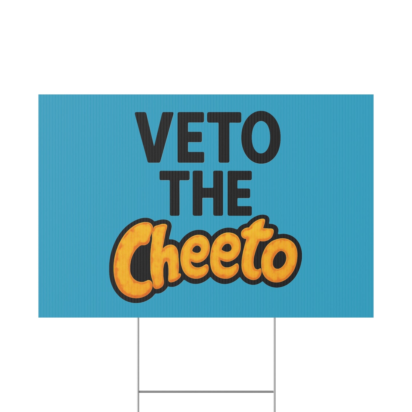 Turquoise Veto the Cheeto Yard Sign